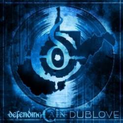 Defending Cain : Dublove